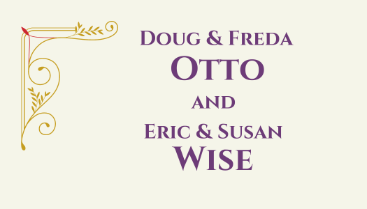 Doug and Freda Otto / Susan and Eric Wise